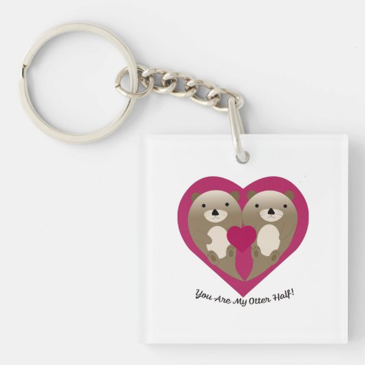 You Are My Otter Half  Sleutelhanger (voorkant)
