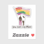 You Are My Safe Place – LGBTQ Pride Love Sticker (Vel)