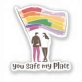 You Are My Safe Place – LGBTQ Pride Love Sticker (Voorkant)