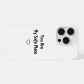 You Are My Safe Place Phone Case iPhone Hoesje (Achterkant horizontaal)