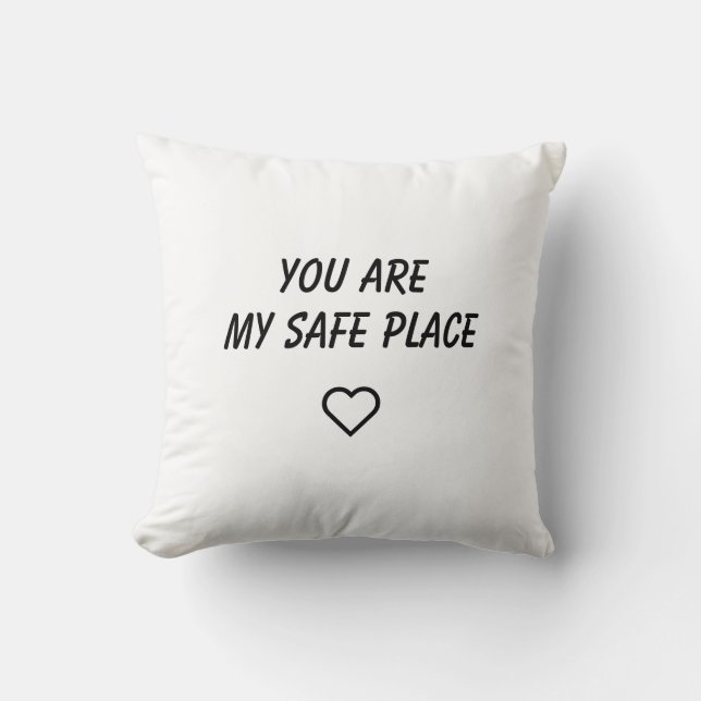 You Are My Safe Place Pillow Kussen (Voorkant)