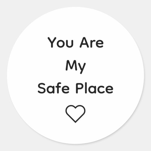 You Are My Safe Place Sticker  (Voorkant)