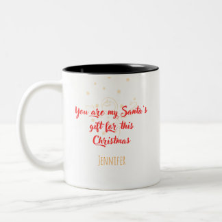 You Are My Santa's Gift" Personalized Christmas Tweekleurige Koffiemok