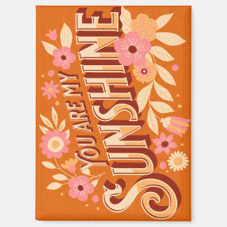 You Are My Sunshine Floral Boho Groovy Pink Orange Magneet