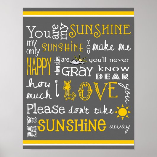 You Are My Sunshine - Gray - Poster (Voorkant)