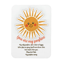 You are my sunshine is een Amerikaanse songtekst Magneet
