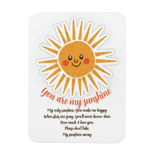 You are my sunshine is een Amerikaanse songtekst Magneet