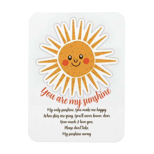 You are my sunshine is een Amerikaanse songtekst Magneet (Verticaal)