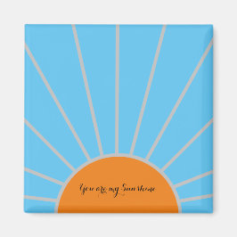 "You are my Sunshine" Oranje zon en blauwe lucht Magneet