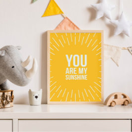 You Are My Sunshine Poster