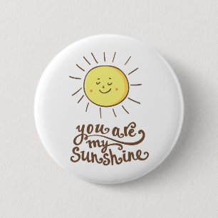 You Are My Sunshine Ronde Button 5,7 Cm