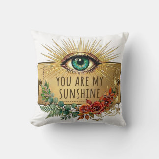 You Are My Sunshine Throw Pillow Kussen