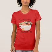 You Are My Sweetest Tea Cute Aesthetic T-Shirt (Voorkant)