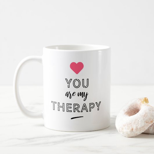 You are my therapy koffiemok (Met donut)