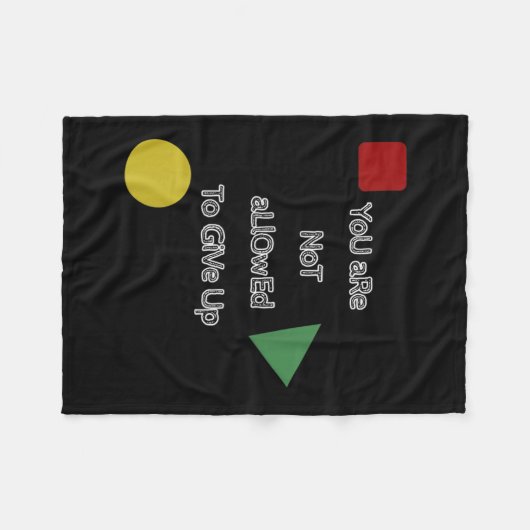 You Are Not Allowed To Give Up Motivation  Fleece Deken (Voorkant (Horizontaal))
