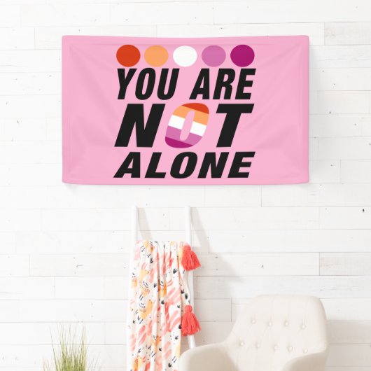 You are not alone | Lesbian Pride  Spandoek (Insitu)