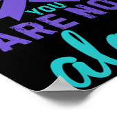 You Are Not Alone Premium  Poster (Hoek)