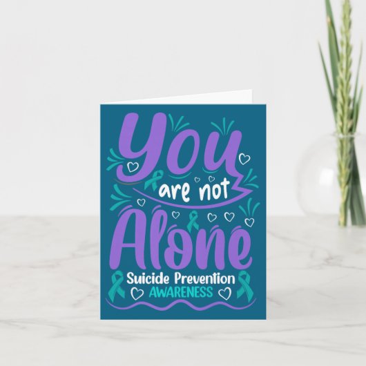 You Are Not Alone Suicide Prevention Awareness Pre Kaart (Voorkant)