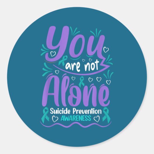 You Are Not Alone Suicide Prevention Awareness Ronde Sticker (Voorkant)