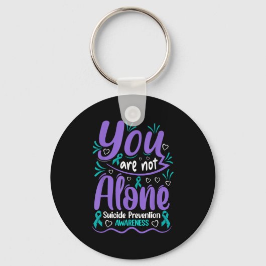 You Are Not Alone Suicide Prevention Awareness Sleutelhanger (Voorkant)