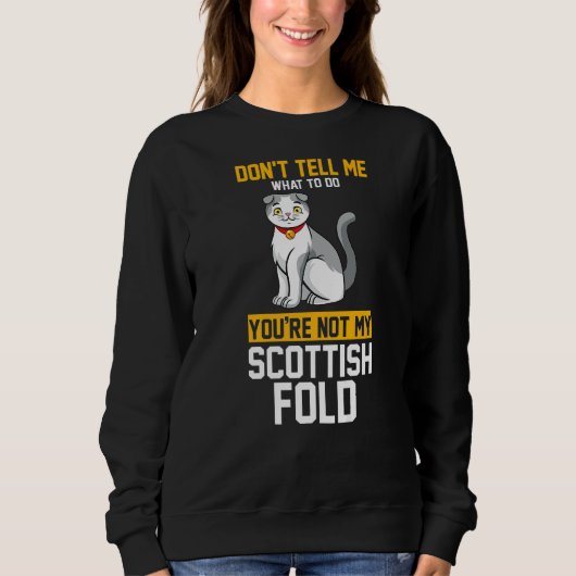 You Are Not My Scottish Fold Trui (Voorkant)