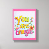You Are* - Premium Wrapped Canvas (Glans) Afdruk (Voorkant)