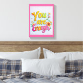 You Are* - Premium Wrapped Canvas (Glans) Afdruk (Insitu (Slaapkamer))