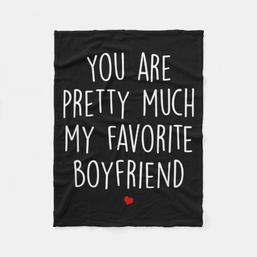 You Are Pretty Much My Favorite Boyfriend Funny Va Fleece Deken (Voorkant)