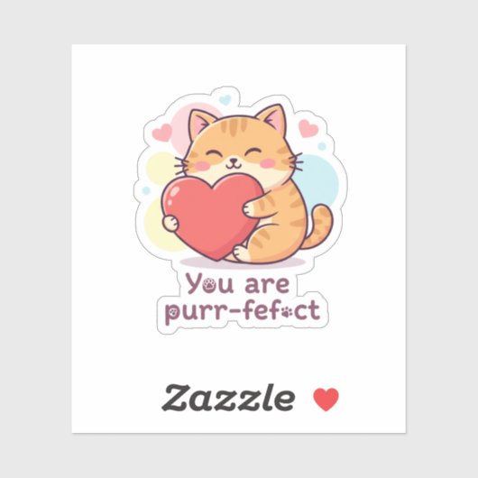 You Are Purr-fect Cute Cat Pun Valentine Sticker (Vel)