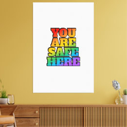You Are Safe Here - LGBT Safe Space Shop  Canvas Afdruk