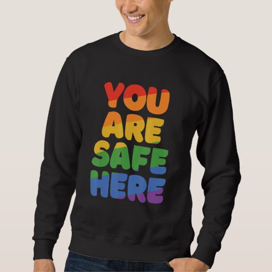 You Are Safe With Me Rainbow Pride Lgbtq Gay Trans Trui (Voorkant)