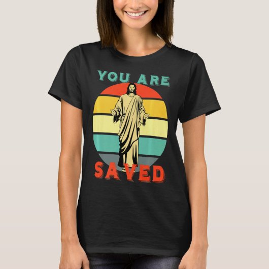 You Are Saved Spread The Good News Of Jesus 1  T-shirt (Voorkant)