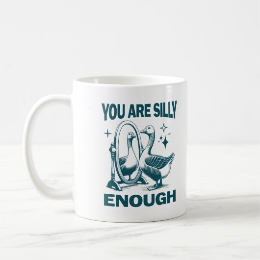 You Are Silly Enough Silly Goose Quirky And Fun Koffiemok (Links)