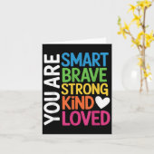 You Are Smart Brave Strong Kind Loved Motivation T Kaart (Gele Bloem)