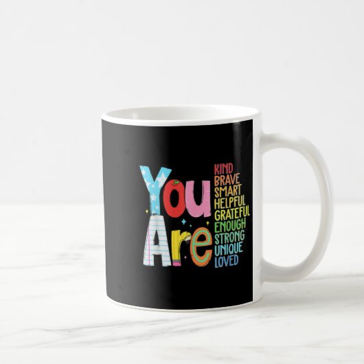 You Are Smart Brave Strong Kind Loved Motivation T Koffiemok (Rechts)