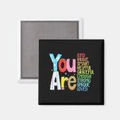 You Are Smart Brave Strong Kind Loved Motivation T Magneet (Voorkant / Achterkant)