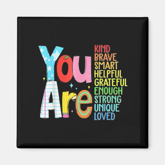 You Are Smart Brave Strong Kind Loved Motivation T Magneet (Voorkant)