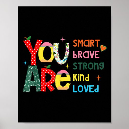 You Are Smart Brave Strong Kind Loved Motivation T Poster (Voorkant)