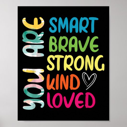 You Are Smart Brave Strong Kind Loved Motivation T Poster (Voorkant)