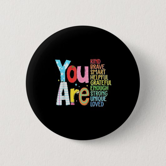 You Are Smart Brave Strong Kind Loved Motivation T Ronde Button 5,7 Cm (Voorkant)