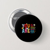 You Are Smart Brave Strong Kind Loved Motivation T Ronde Button 5,7 Cm (Voorkant /achterkant)