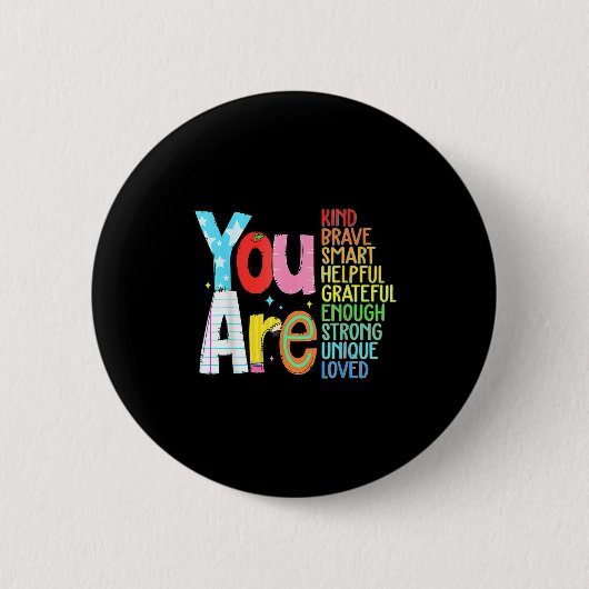 You Are Smart Brave Strong Kind Loved Motivation T Ronde Button 5,7 Cm (Voorkant)