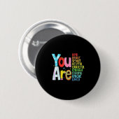You Are Smart Brave Strong Kind Loved Motivation T Ronde Button 5,7 Cm (Voorkant /achterkant)