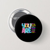 You Are Smart Brave Strong Kind Loved Motivation T Ronde Button 5,7 Cm (Voorkant /achterkant)