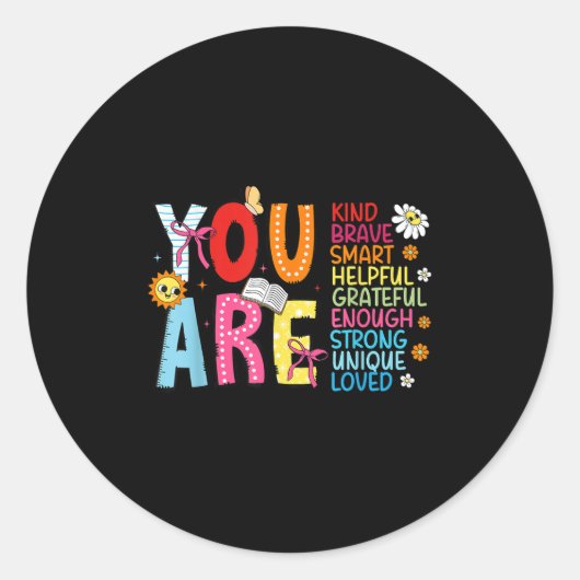 You Are Smart Brave Strong Kind Loved Motivation T Ronde Sticker (Voorkant)