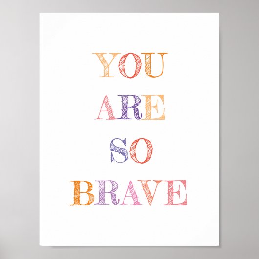 You Are So Brave Quote Colours Poster (Voorkant)