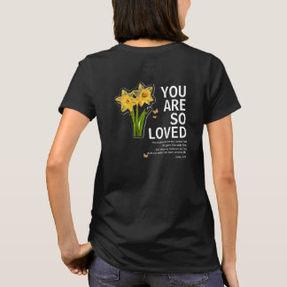 You Are So Loved Floral Christian T-shirt