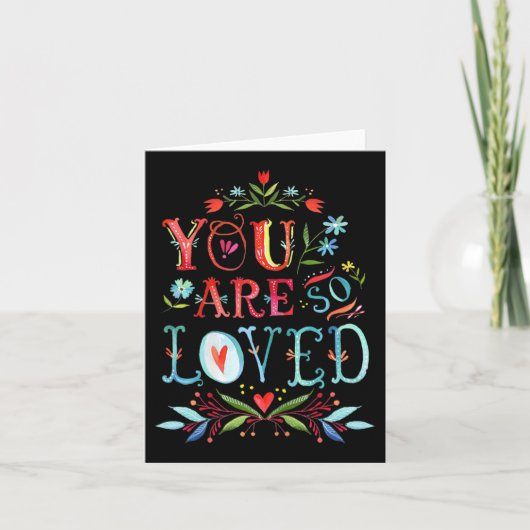 You Are So Loved Motivational Quote Kaart (Voorkant)