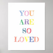 You Are So Loved Quote Colours Poster (Voorkant)