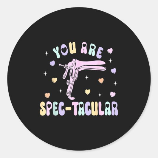 You Are Spec-tacular Speculum Obgyn Valentine Day  Ronde Sticker (Voorkant)